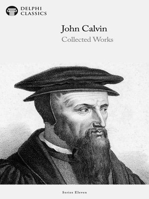 cover image of Delphi Collected Works of John Calvin